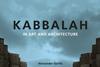 Kabbalah: In Art and Architecture, Alexander Gorlin