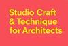 Studio Craft & Techniques for Architects - book cover