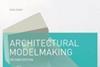 Architectural Modelmaking book cover