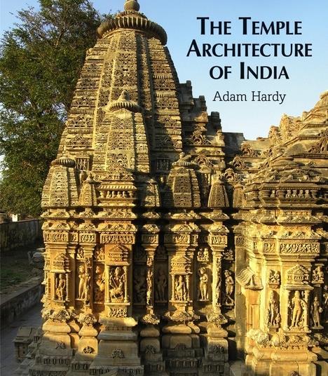 The Temple Architecture of India By Adam Hardy | Review | Building Design