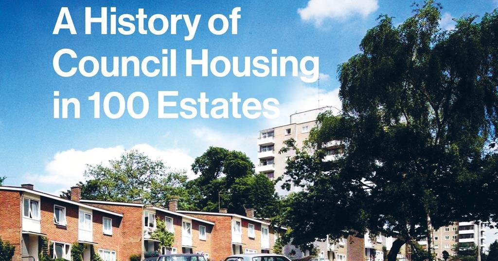 A History Of Council Housing In 100 Estates Review Building Design   1943375 Hch Coverconsonance2 221766 Crop 