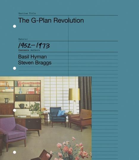 The G-Plan Revolution By Basil Hyman and Steven Braggs | Review