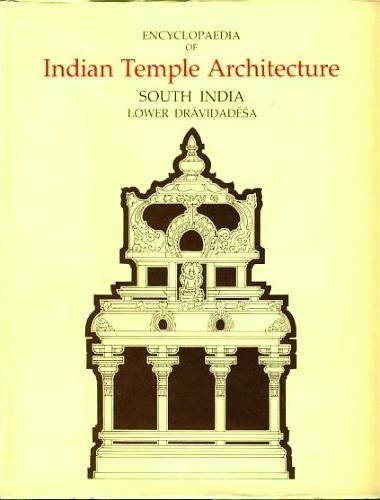 Building a Library 49: Encyclopaedia of Indian Temple Architecture ...