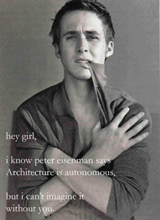 Ryan Gosling Architectural chat up lines