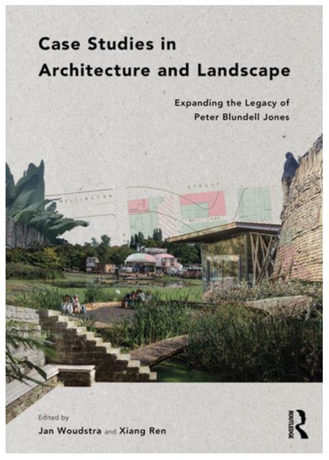 Case Studies in Architecture and Landscape