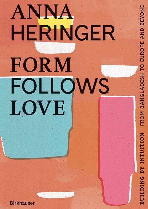 Heringer_Form_Follows_Love_EN_9783035628548